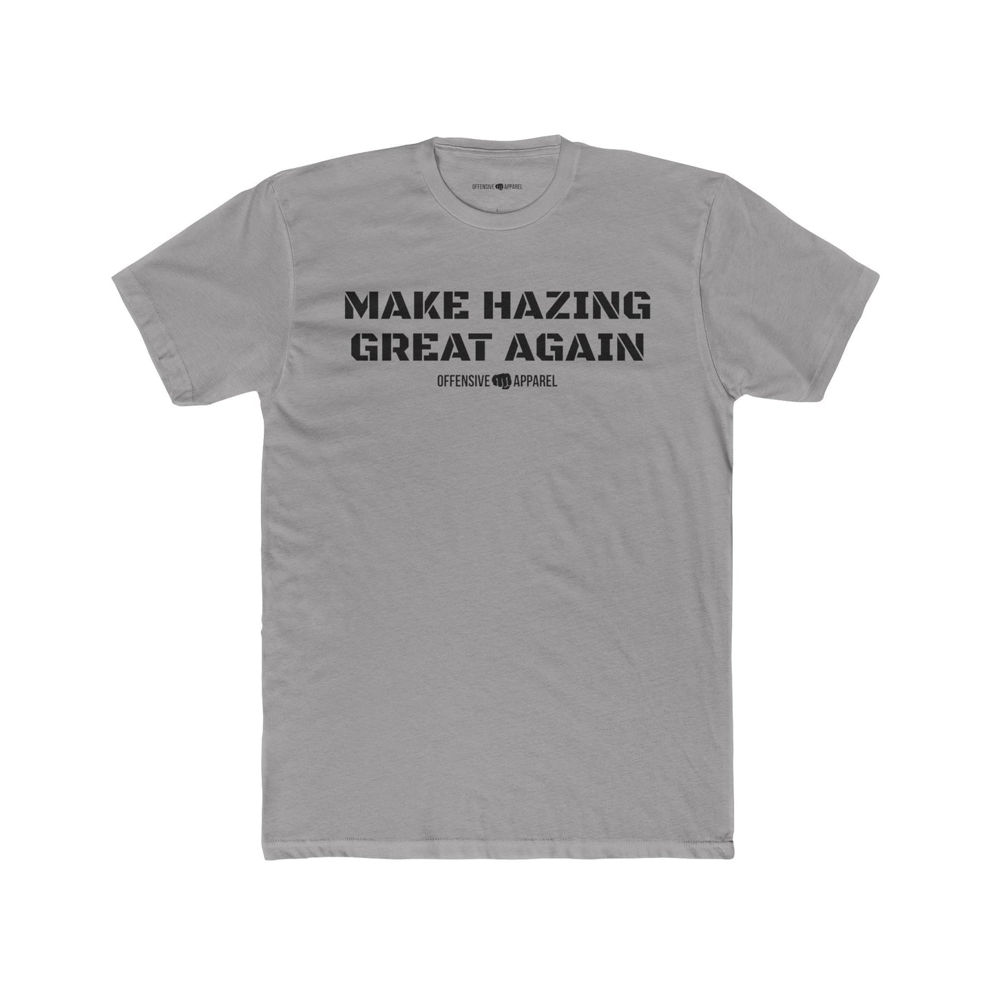 MAKE HAZING GREAT AGAIN