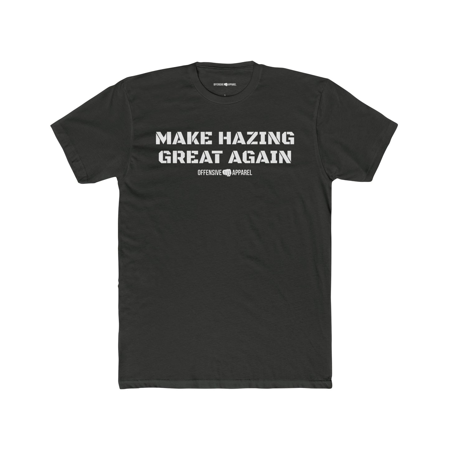 MAKE HAZING GREAT AGAIN