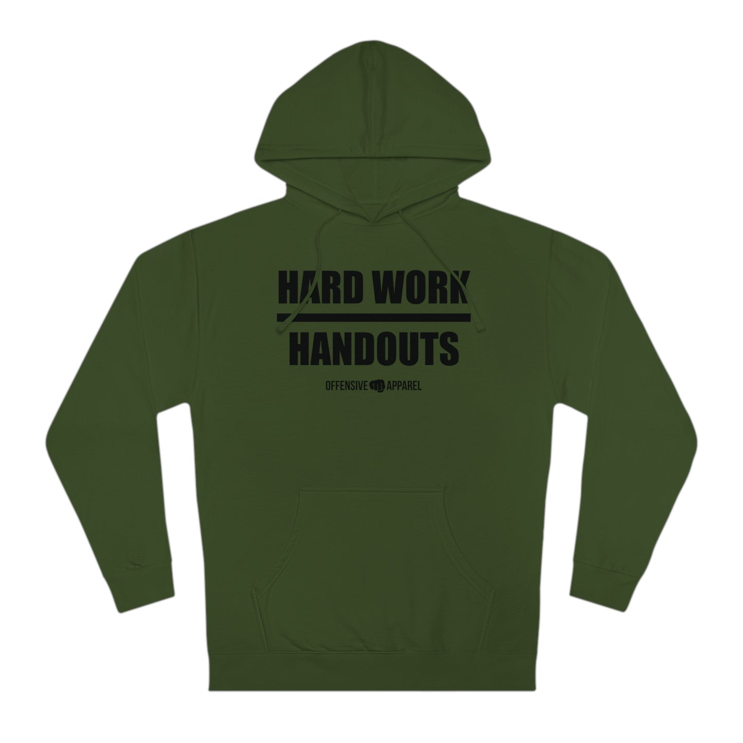 Hard Work Over Handouts Hoodie