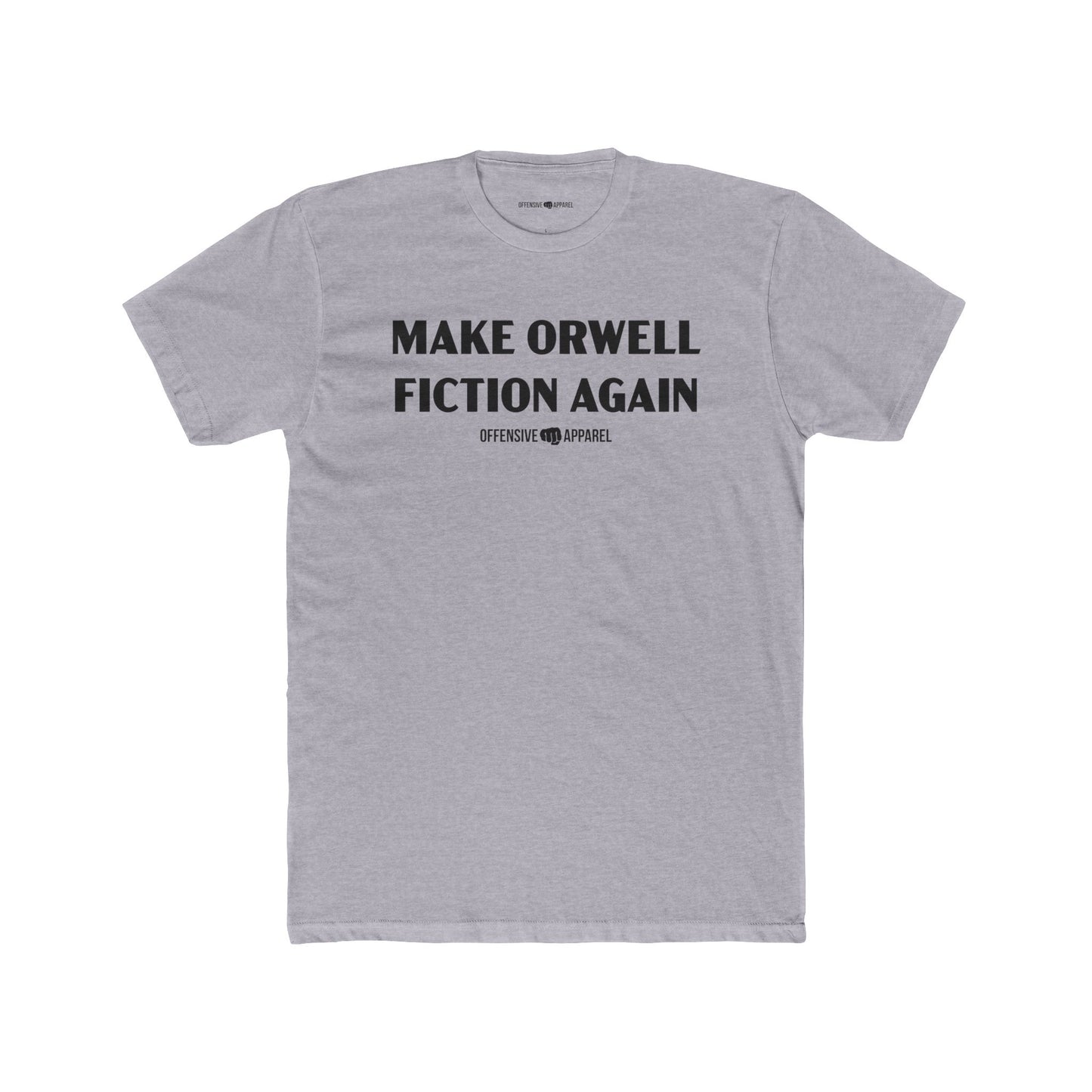 Make Orwell Fiction Again Tee