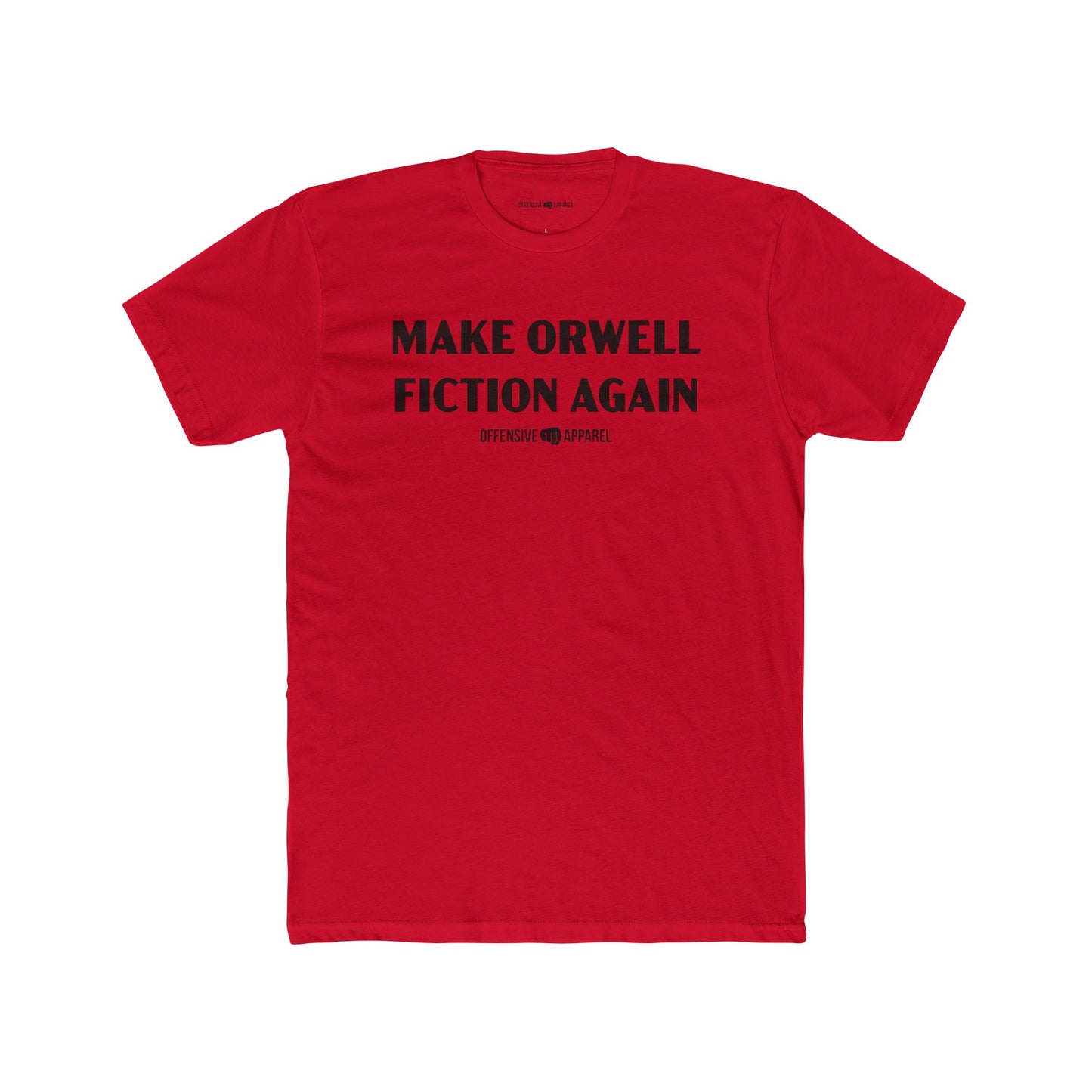 Make Orwell Fiction Again Tee