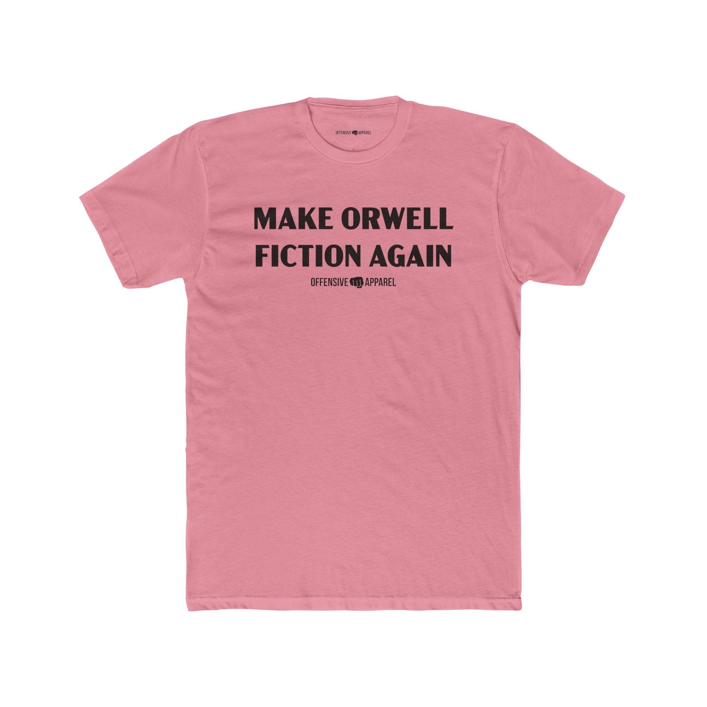 Make Orwell Fiction Again Tee