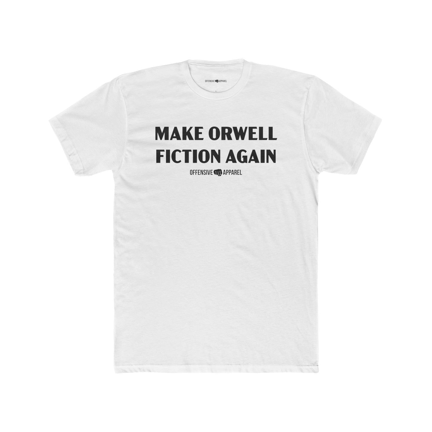 Make Orwell Fiction Again Tee
